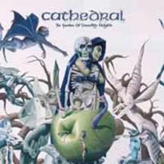 Cathedral - The Garden Of Unearthly Delights