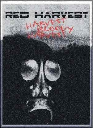Red Harvest  - Harvest Bloody Harvest
