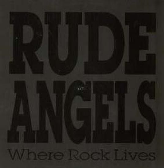 Rude Angels - Where Rock Lives