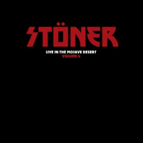 Stoner - Live In The Mojave Desert Vol.4