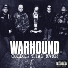 Warhound - Colder Than Ever