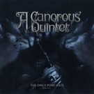 A Canorous Quintet - The Only Pure Hate -Mmxviii-