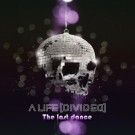 A Life Divided - The Last Dance