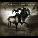 A Pale Horse Named Death - And Hell Will Follow Me
