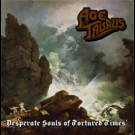 Age Of Taurus - Desperate Souls Of Tortured Times