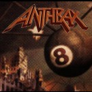 Anthrax - Volume 8 The Treat Is Real