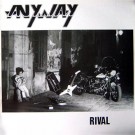 Anyway - Rival