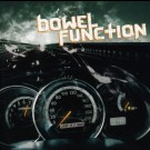 Bowel Function - Luxury Of A Doubt