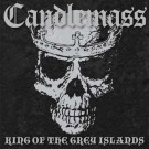 Candlemass - The King Of The Grey Islands