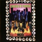 Circus Of Power  - Vices