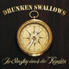 Drunken Swallows - Im Sturzflug Durch Die Republik