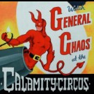 General Chaos  - Calamity Circus
