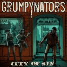 Grumpynators - City Of Sin