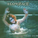 Hangface - Freak Show