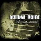 Hollow Point - 1st Year Assault