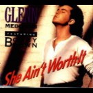 Medeiros, Glenn - She Ain't Worth It