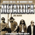 Metallica - Justive For All: Die Wahrheit Ãœber Metallica - Das HÃ¶rbuch