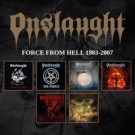 Onslaught - Force From Hell 1983 -2007