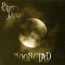Pipers Dawn - Moonclad