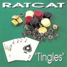 Ratcat - "Tingles"