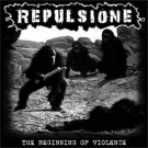 Repulsione - The Beginning Of Violence