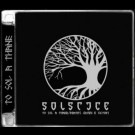 Solstice - To Sol A Thane / Death’s Crown Is Victory