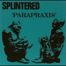 Splintered - Parapraxis
