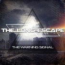 Long Escape, The - The Warning Signal