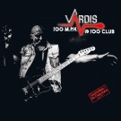 Vardis - 100m.p.h.@100club