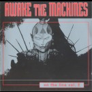 Various - Awake The Machines (On The Line Vol. 2)