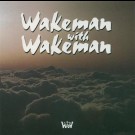 Wakeman, Rick  - Wakeman With Wakeman