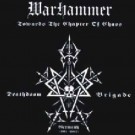 Warhammer - Towards The Chapter Of Chaos
