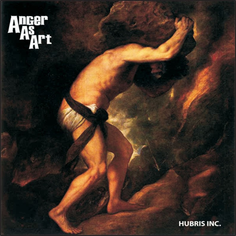 Anger As Art - Hubris Inc.