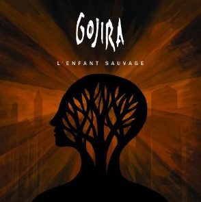 Gojira - L'enfant Sauvage 