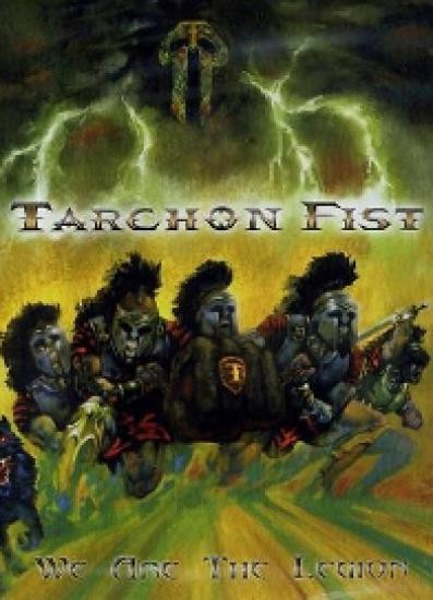 Tarchon Fist - We Are The Legion