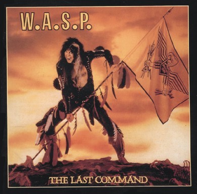 W. A. S. P. - The Last Command