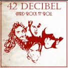 42 Decibel - Hard Rock N´Roll