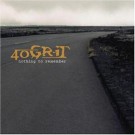 40 Grit - Nothing To Remember