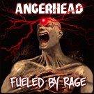 Angerhead - Fueled By Rage
