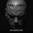 Anselmo, Philip H. & The Illegals - Walk Through Exits Only