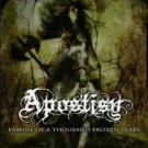 Apostisy - Famine Of A Thousand Frozen Years