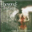 Beyond The Flesh - What The Mind Perceives
