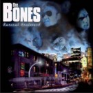 Bones, The - Burnout Boulevard