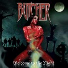 Butcher - Welcome To The Night