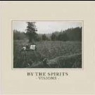 By The Spirits - Visions