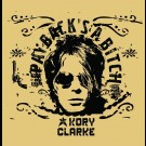 Clarke, Kory - Paybacks's A Bitch