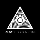 Cloth - Axis Mundi