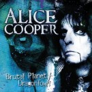 Cooper, Alice - Brutal Planet / Dragon Town