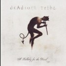 Dead Soul Tribe - A Lullaby For The Devil
