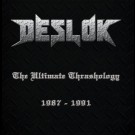 Deslok - The Ultimate Thrashology 1987-1991